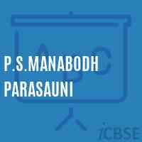 P.S.Manabodh Parasauni Primary School Logo