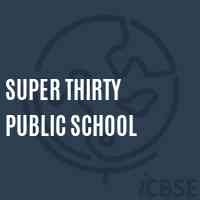 Super Thirty Public School Logo