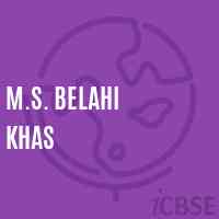 M.S. Belahi Khas Middle School Logo