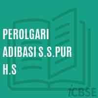 Perolgari Adibasi S.S.Pur H.S Secondary School Logo