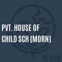Pvt. House of Child Sch (Morn) Primary School Logo