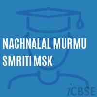 Nachnalal Murmu Smriti Msk School Logo