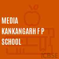 Media Kankangarh F P School Logo