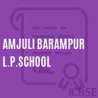 Amjuli Barampur L.P.School Logo