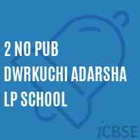 2 No Pub Dwrkuchi Adarsha Lp School Logo