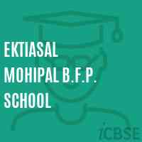Ektiasal Mohipal B.F.P. School Logo