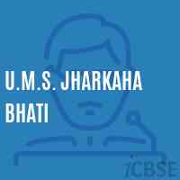 U.M.S. Jharkaha Bhati Middle School Logo