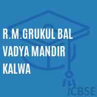 R.M.Grukul Bal Vadya Mandir Kalwa Primary School Logo