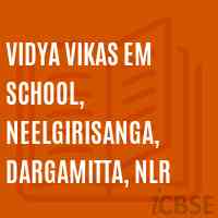 Vidya Vikas Em School, Neelgirisanga, Dargamitta, Nlr Logo