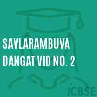 Savlarambuva Dangat Vid No. 2 Secondary School Logo