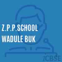 Z.P.P.School Wadule Buk Logo