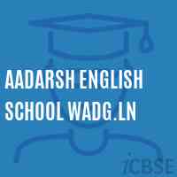 Aadarsh English School Wadg.Ln Logo