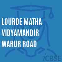 Lourde Matha Vidyamandir Warur Road Primary School Logo