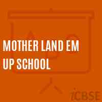 Mother Land Em Up School Logo