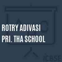 Rotry Adivasi Pri. Tha School Logo