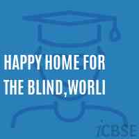 Happy Home For The Blind,Worli Secondary School Logo