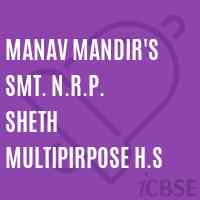Manav Mandir'S Smt. N.R.P. Sheth Multipirpose H.S Secondary School Logo