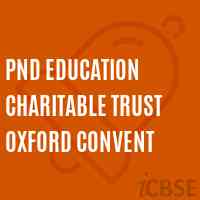 Pnd Education Charitable Trust Oxford Convent Middle School Logo