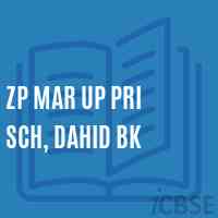 Zp Mar Up Pri Sch, Dahid Bk Middle School Logo