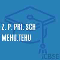 Z. P. Pri. Sch Mehu.Tehu Middle School Logo