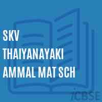 Skv Thaiyanayaki Ammal Mat Sch Middle School Logo