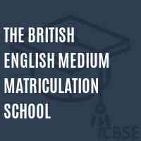 The British English Medium Matriculation School Logo