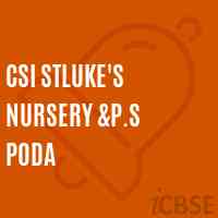 Csi Stluke'S Nursery &p.S Poda Primary School Logo