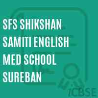 Sfs Shikshan Samiti English Med School Sureban Logo