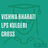 Vishwa Bharati Lps Kulgeri Cross School Logo