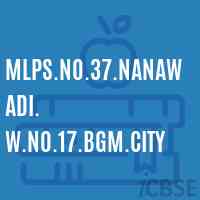 Mlps.No.37.Nanawadi. W.No.17.Bgm.City Primary School Logo