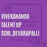 Vivekananda Talent Up Schl,Devarapalli Middle School Logo