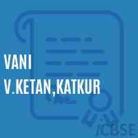 Vani V.Ketan,Katkur Primary School Logo