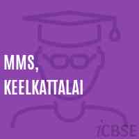 MMS, Keelkattalai Middle School Logo
