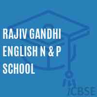 Rajiv Gandhi English N & P School Logo