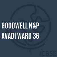 Goodwell N&p Avadi Ward 36 Primary School Logo