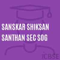 Sanskar Shiksan Santhan Sec Sog Senior Secondary School Logo