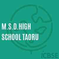 M.S.D.High School Taoru Logo