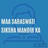 Maa Saraswati Siksha Mandir Ka Primary School Logo