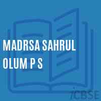 Madrsa Sahrul Olum P S Middle School Logo