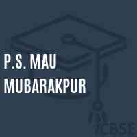 P.S. Mau Mubarakpur Primary School Logo