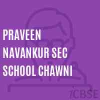 Praveen Navankur Sec School Chawni Logo