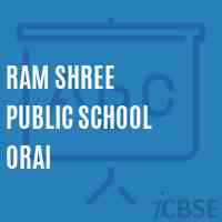 Ram Shree Public School Orai Logo