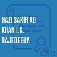 Hazi Sakir Ali Khan I.C. Rajedeeha High School Logo