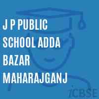 J P Public School Adda Bazar Maharajganj Logo