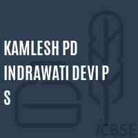 Kamlesh Pd Indrawati Devi P S Primary School Logo