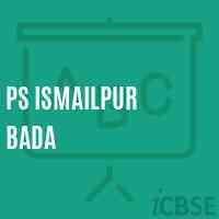 Ps Ismailpur Bada Primary School Logo