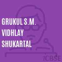 Grukul S.M. Vidhlay Shukartal High School Logo