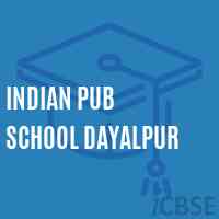 Indian Pub School Dayalpur Logo