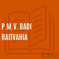 P.M.V. Badi Raitvahia Middle School Logo