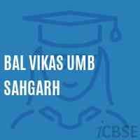 Bal Vikas Umb Sahgarh Middle School Logo